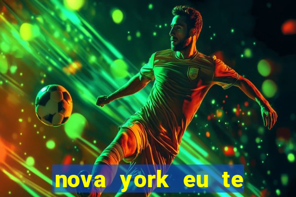 nova york eu te amo download